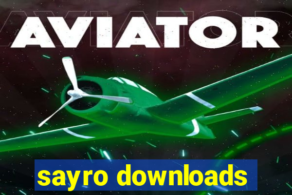 sayro downloads